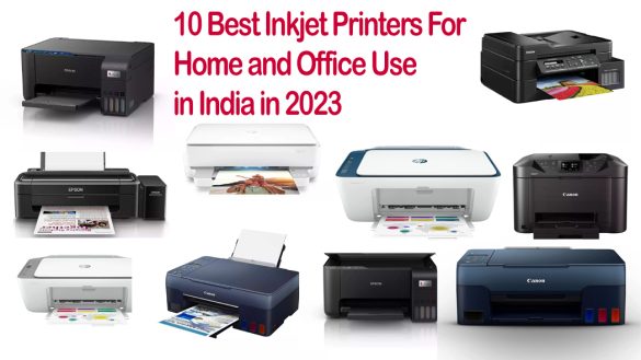 10 Best Inkjet Printers For Home And Office Use In India In 2023 Imaging Solution 6862
